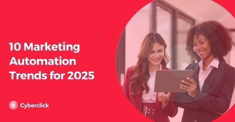 10 Marketing Automation Trends for 2025