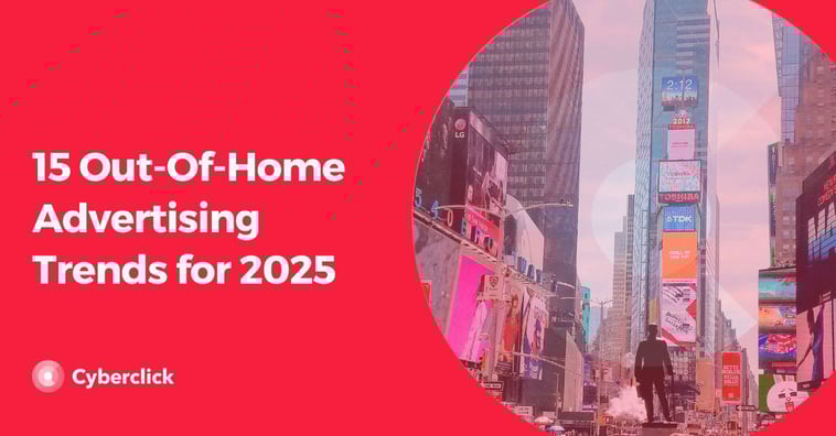15 Out-Of-Home Advertising Trends for 2025
