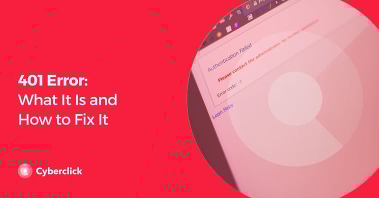 401 Error: What It Is and How to Fix It