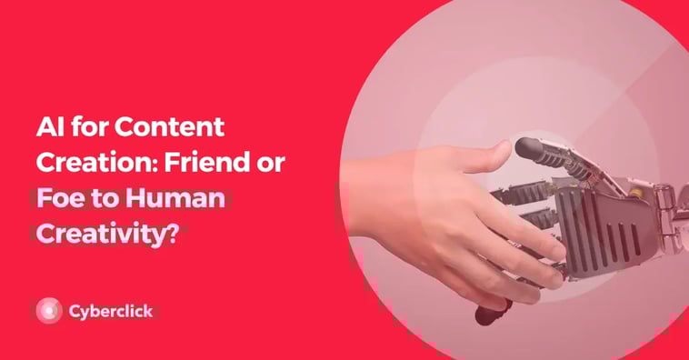 AI for Content Creation: Friend or Foe to Human Creativity?