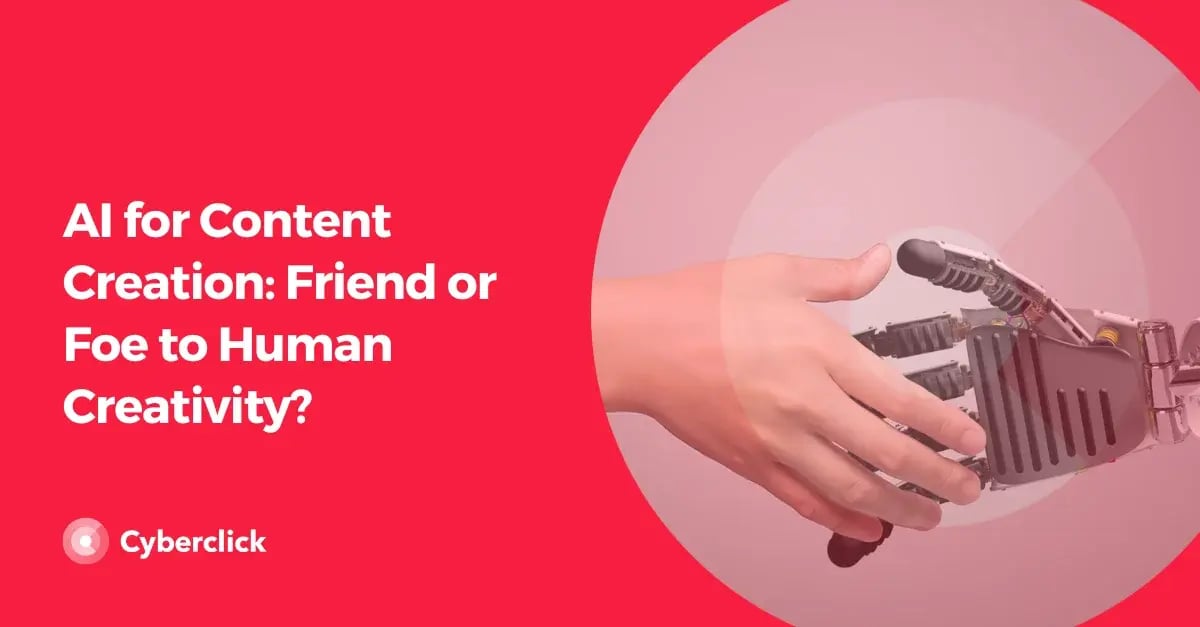 AI for Content Creation Friend or Foe to Human Creativity