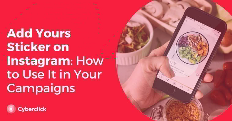Add Yours Sticker on Instagram: How to Use It in Your Campaigns