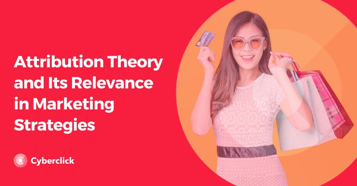 Attribution Theory and its relevance in purchase decisions
