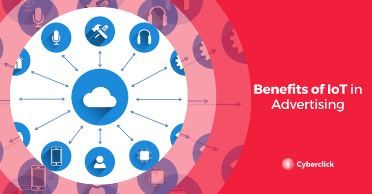 Benefits of IoT in Advertising