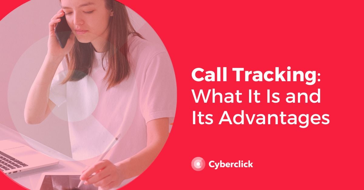 Call Tracking What It Is and Its Advantages