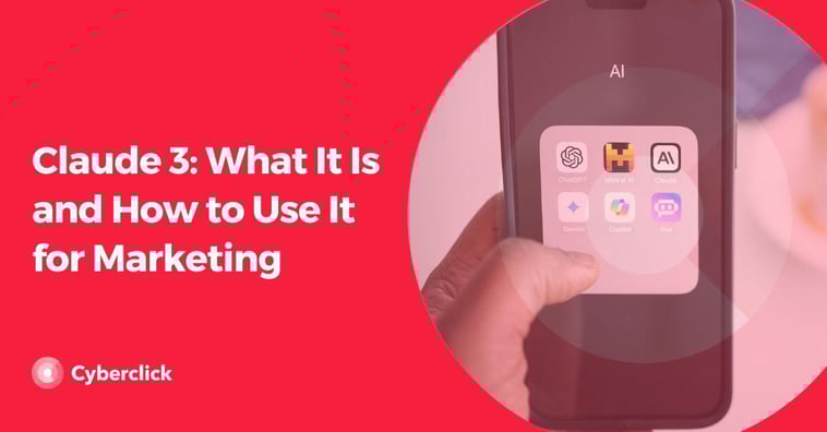 Claude 3: What It Is and How to Use It for Marketing