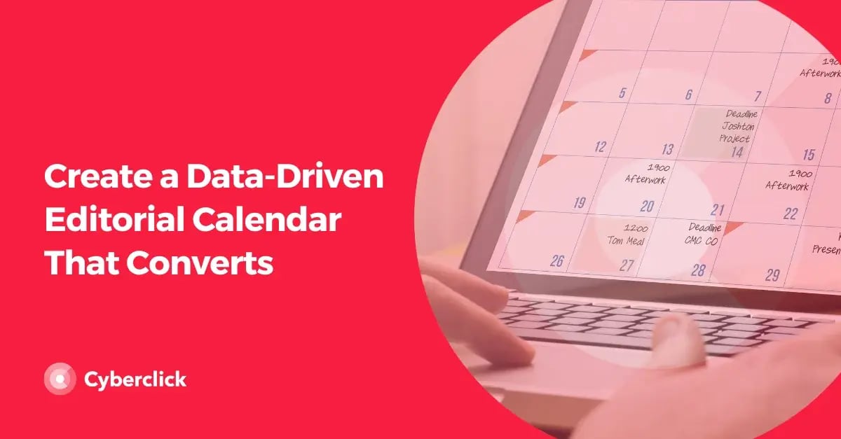 Create a Data Driven Editorial Calendar That Converts