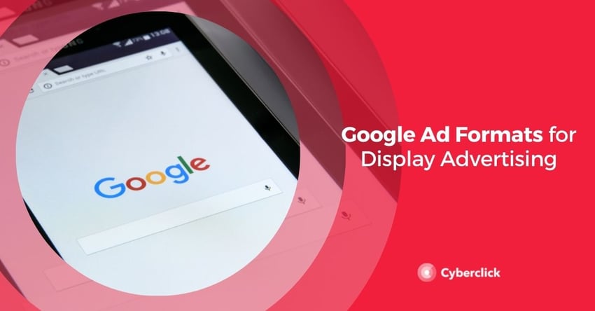 Google Ad Formats for Display Advertising