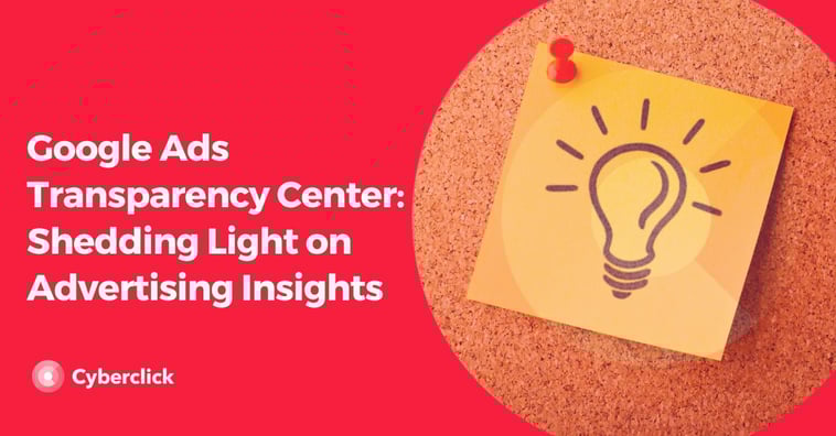 Google Ads Transparency Center: Shedding Light on Advertising Insights