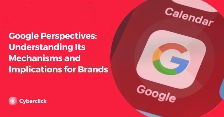 Google Perspectives: Understanding Its Mechanisms and Implications