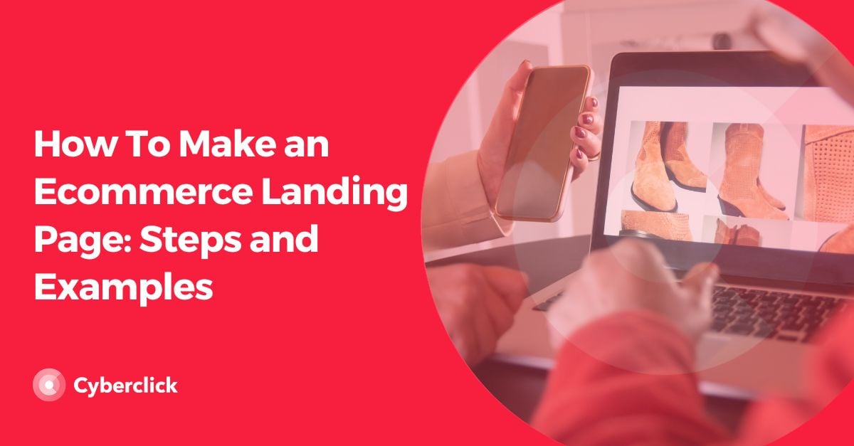 How To Make an Ecommerce Landing Page