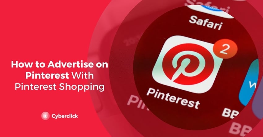 How to Advertise on Pinterest With Pinterest Shopping