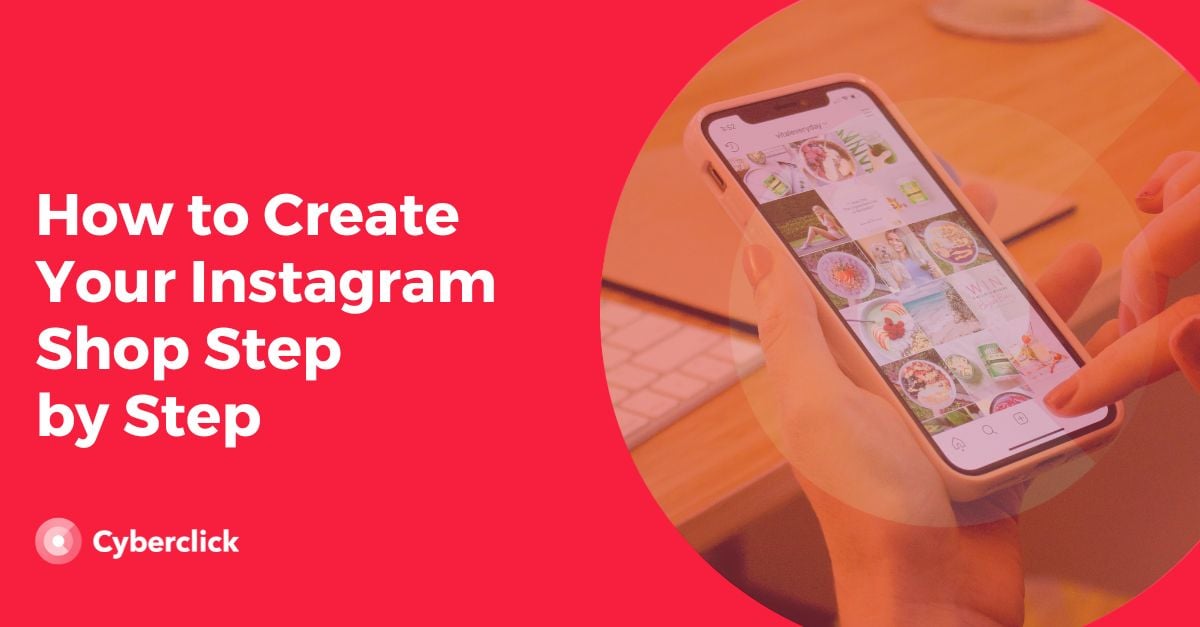 Comment créer votre boutique Instagram étape par étape