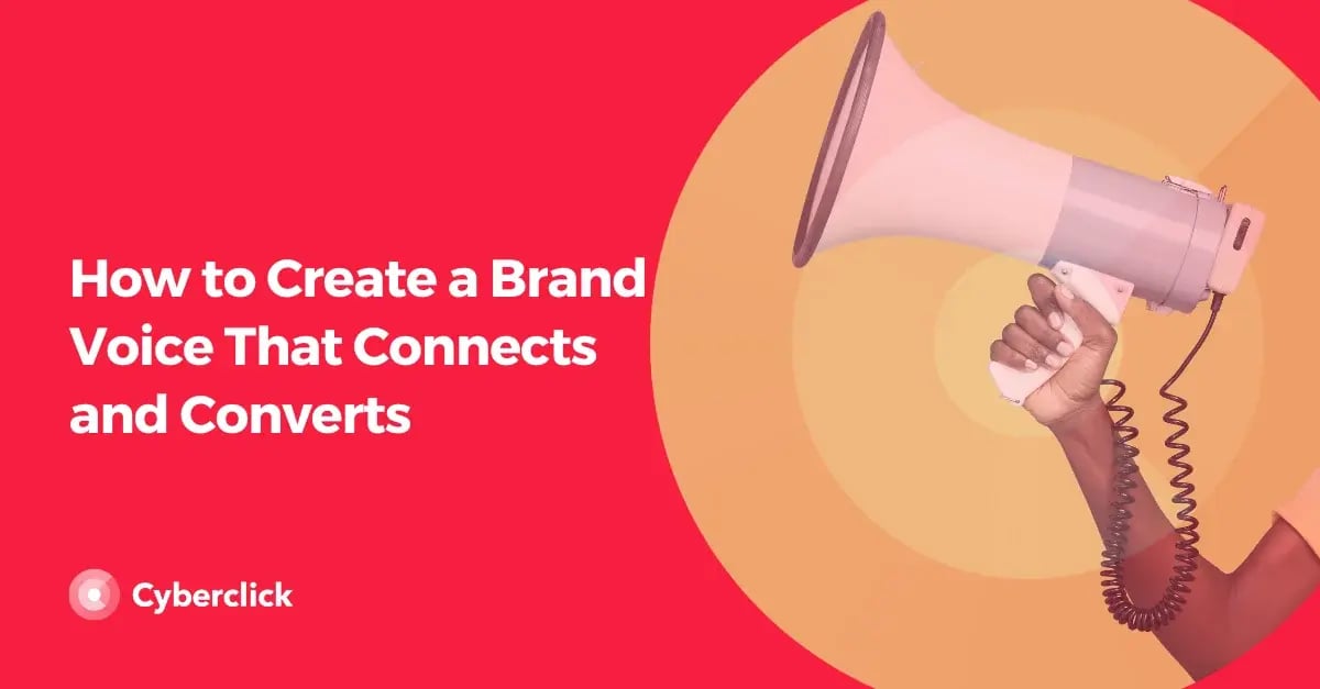 How to Create a Brand Voice That Connects and Converts