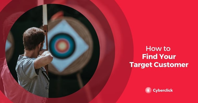 How to Find Your Target Customer