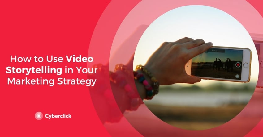 How to Use Video Storytelling in Your Marketing Strategy