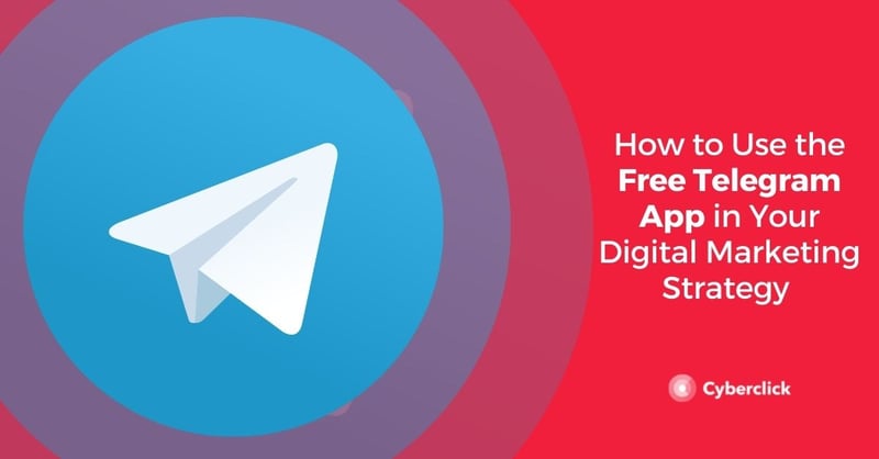 چگونه از برنامه رایگان تلگرام در استراتژی بازاریابی دیجیتال خود استفاده کنید 