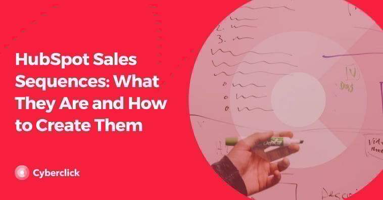 Hubspot Sales Sequences: What They Are and How To Create Them