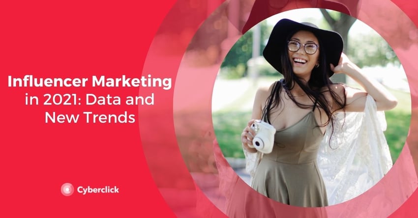 Influencer Marketing in 202 Data and New Trends