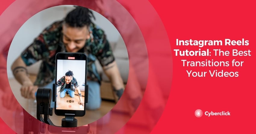 Instagram Reels Tutorial The Best Transitions for Your Videos