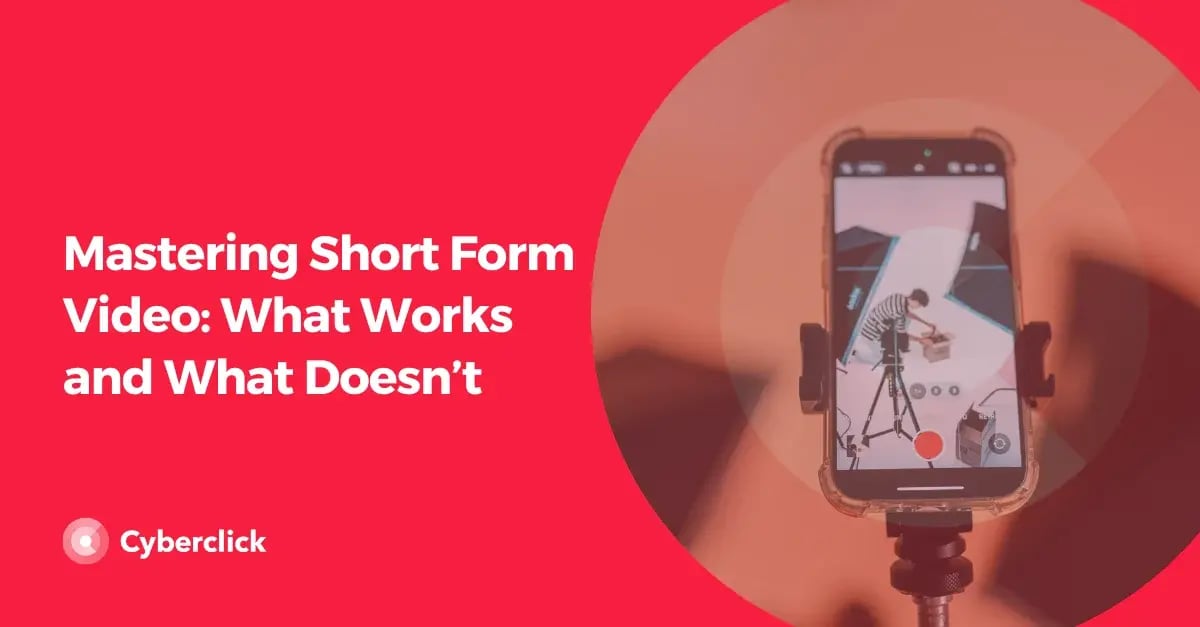 Mastering Short Form Video What Works and What Doesnt