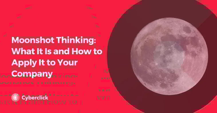 Moonshot Thinking: What It Is and How to Apply It to Your Company