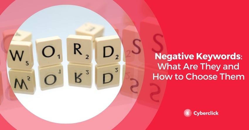 Negative Keywords What Are They and How to Choose Them