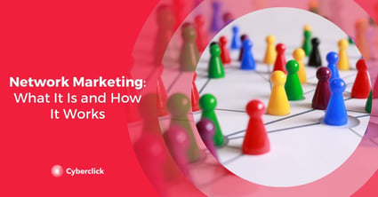 Network Marketing What It Is and How It Works