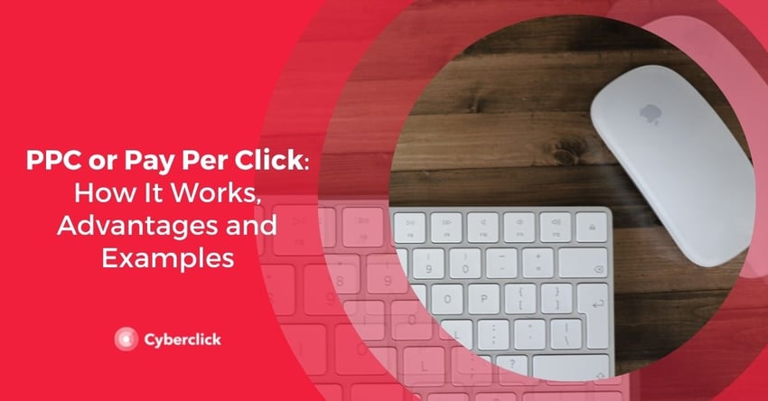 PPC or Pay Per Click How It Works Advantages and Examples