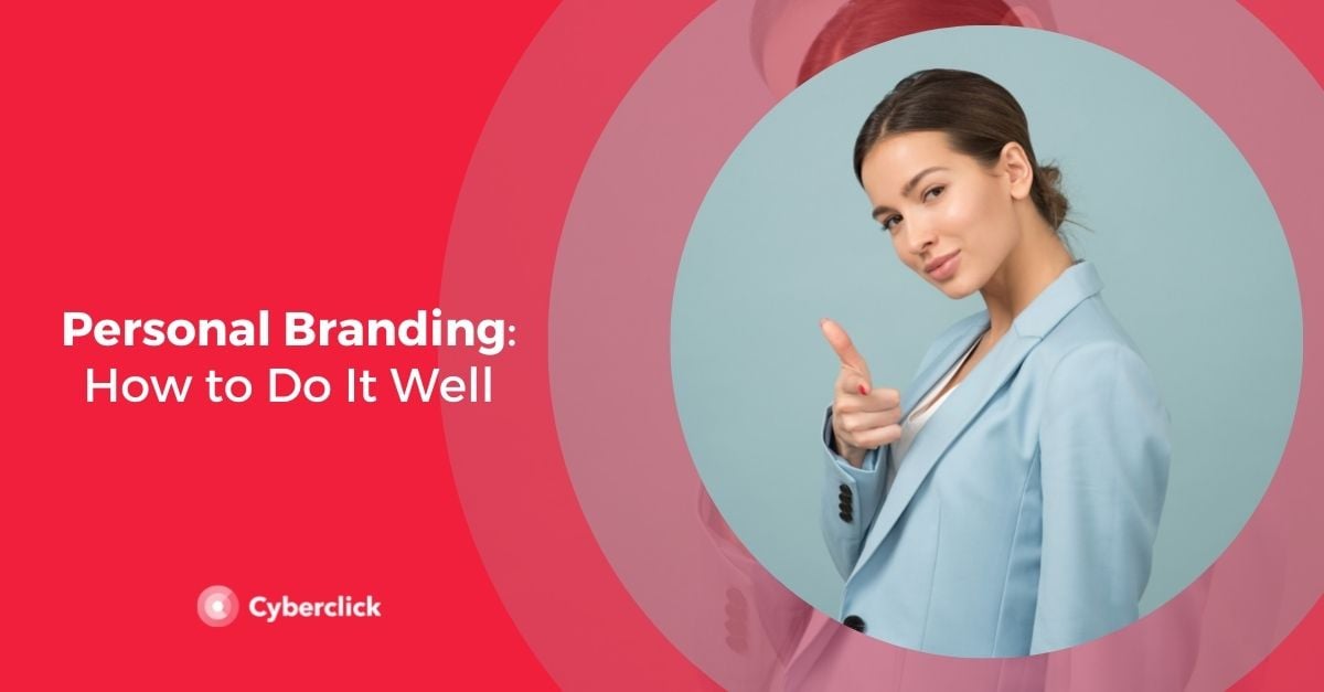 Personal Branding How to Do It Well