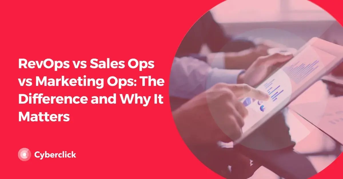 RevOps vs Sales Ops vs Marketing Ops The Difference and Why It Matters
