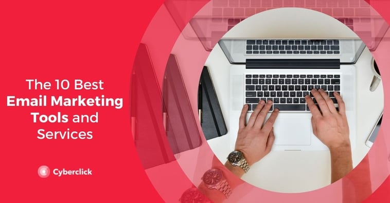 The 10 Best Email Marketing Tools and Services