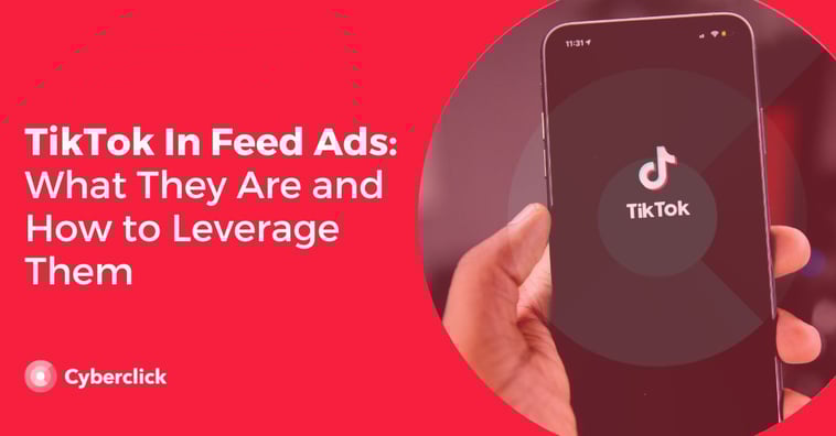TikTok In Feed Ads: What They Are and How to Leverage Them