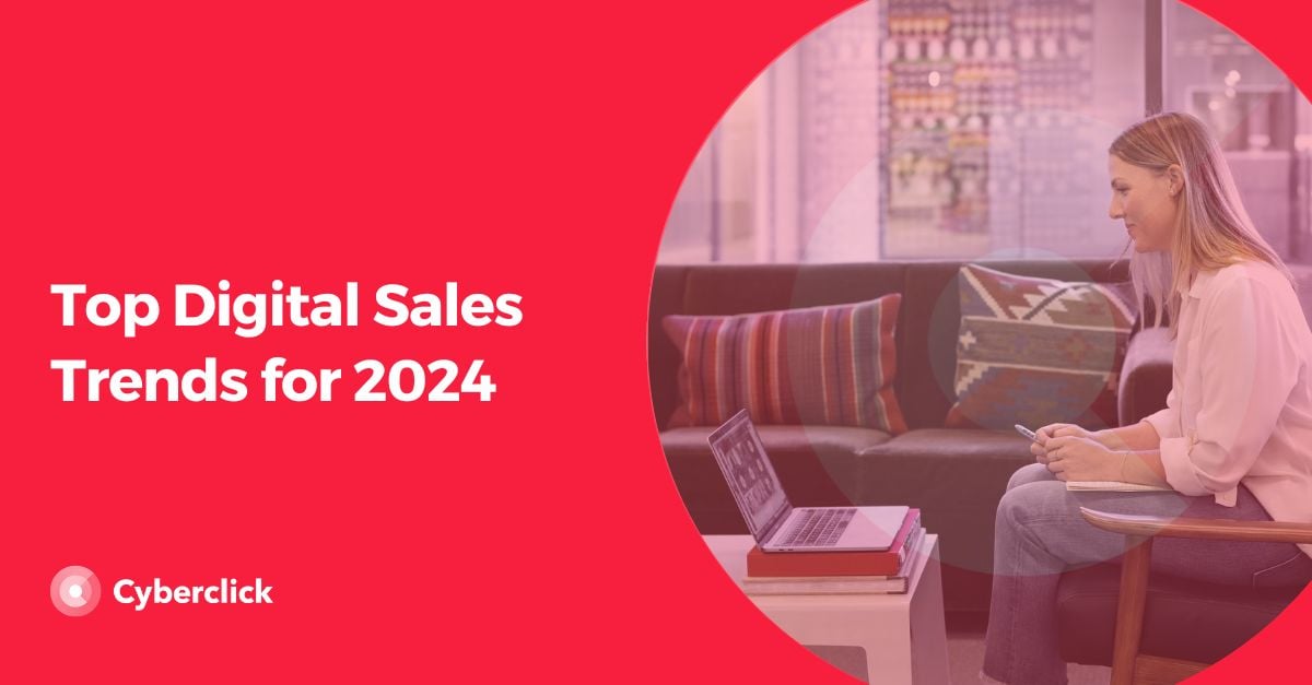 Top Digital Sales Trends for 2024