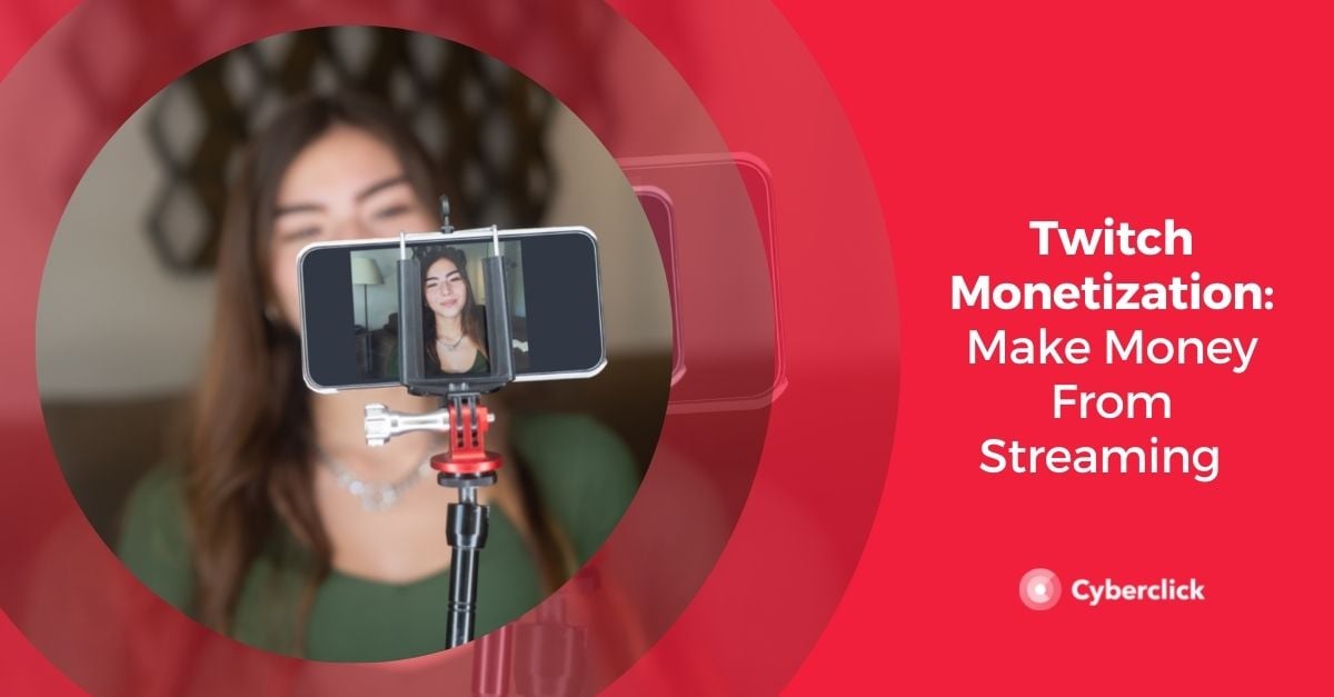 Twitch Monetization Make Money From Streaming  