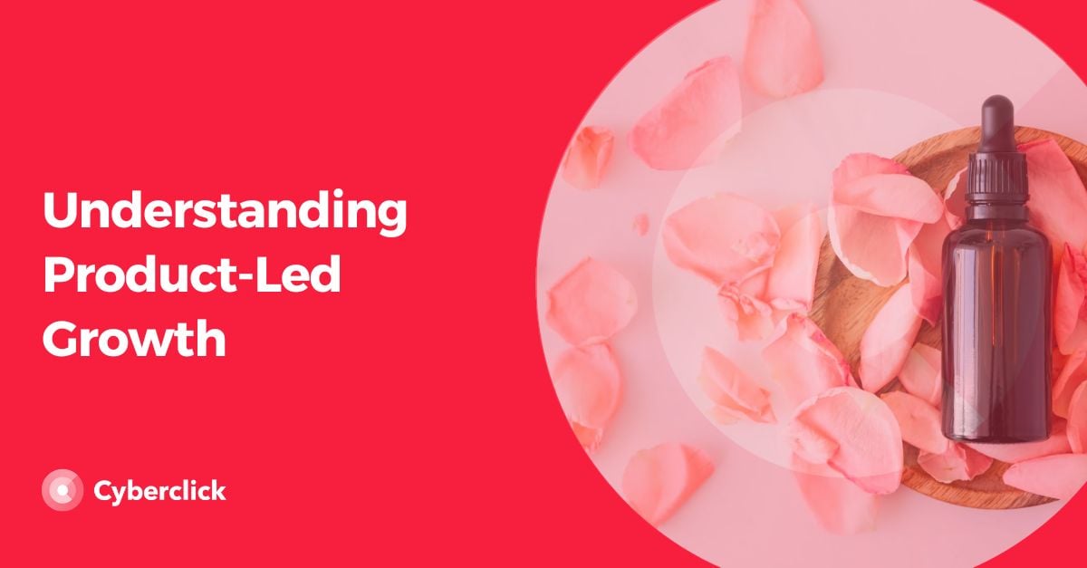 Understanding Product Led Growth