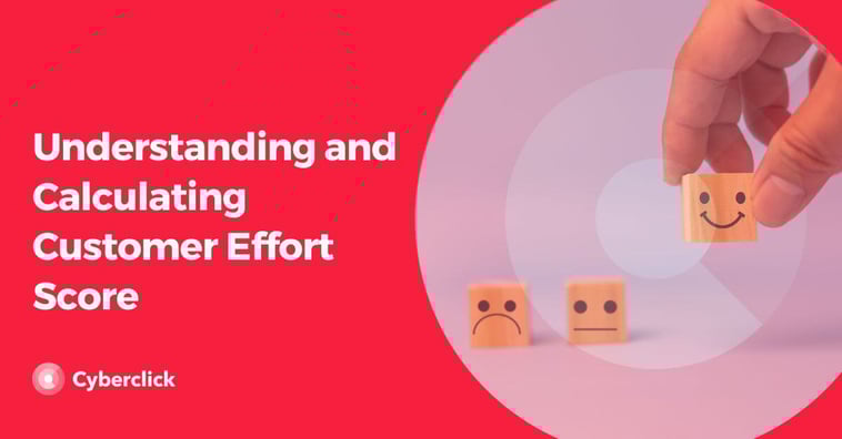 Understanding and Calculating Customer Effort Score