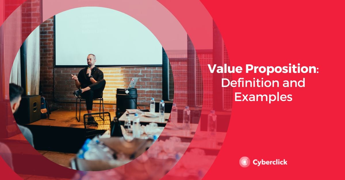 Value Proposition Definition and Examples