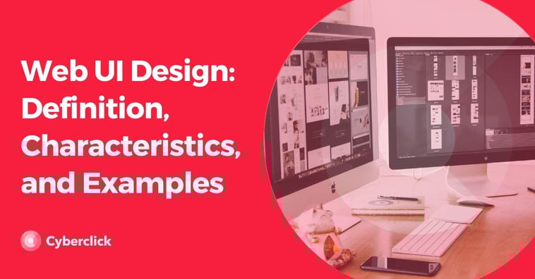 Web UI Design: Definition, Characteristics, and Examples