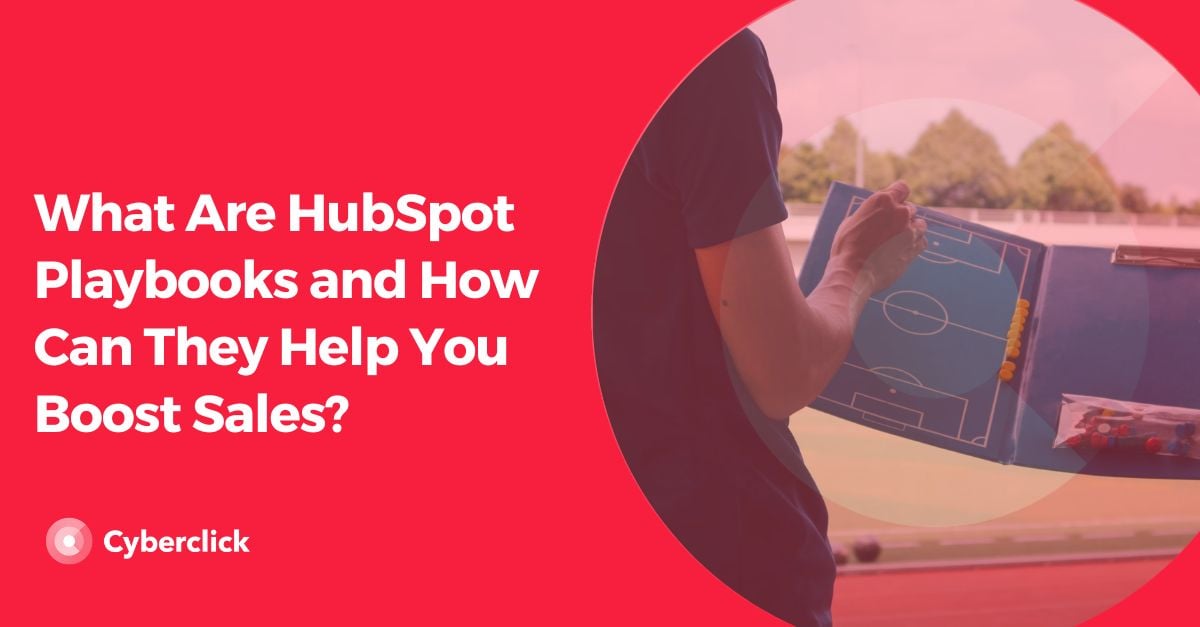 What Are HubSpot Playbooks and How Can They Help You Boost Sales