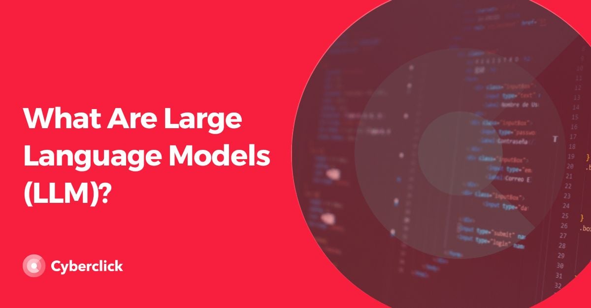 What Are Large Language Models LLM