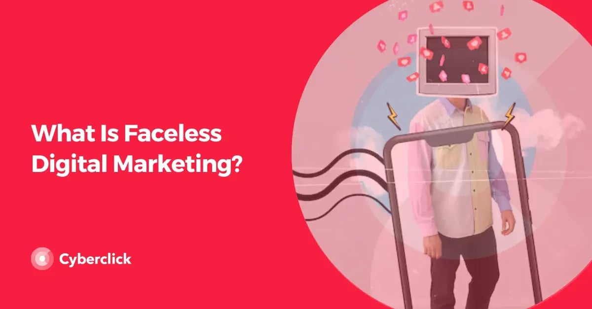 What Is Faceless Digital Marketing