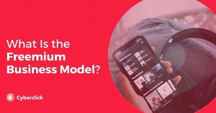 What Is the Freemium Business Model?