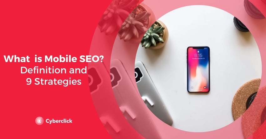 What is Mobile SEO Definition and Strategies