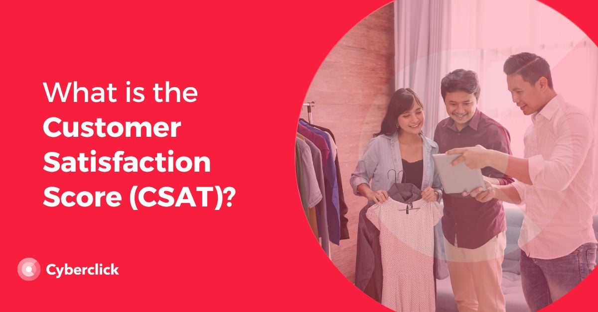 What is the Customer Satisfaction Score (CSAT)