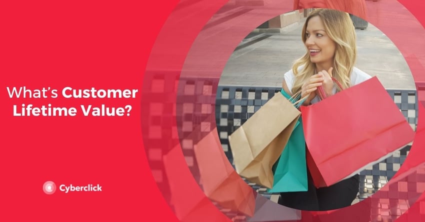 What’s Customer Lifetime Value