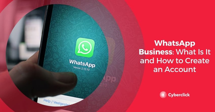 WhatsApp Business What Is It and How to Create an Account