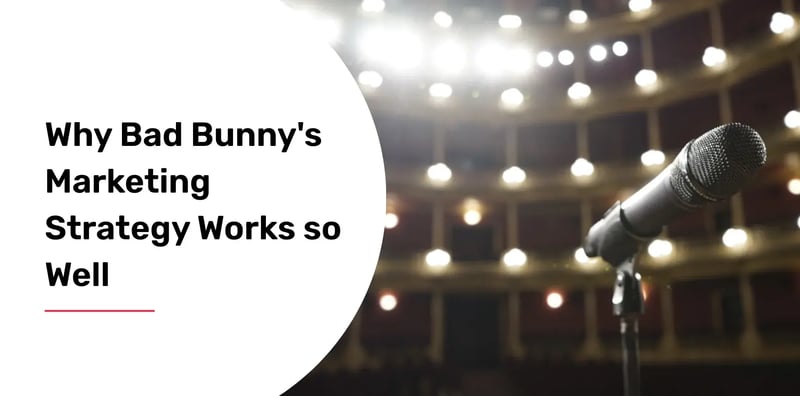 Why-Bad-Bunnys-Marketing-Strategy-Works-so-Well