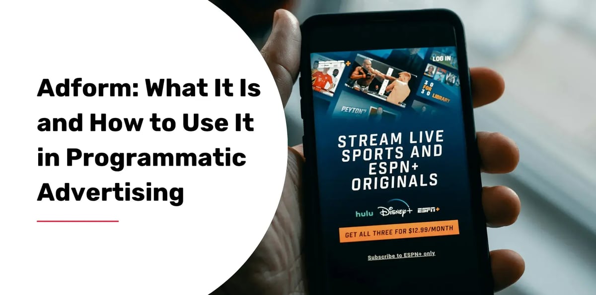 Adform: What It Is and How to Use It in Programmatic Advertising