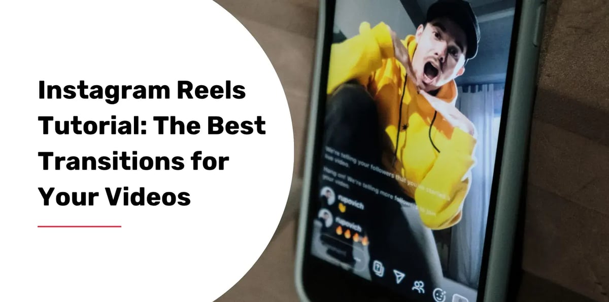 Instagram Reels Tutorial: The Best Transitions for Your Videos